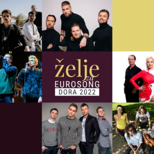 Želje za Eurosong: Dora 2022. – Top 10 grupa
